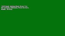 Full E-book  Address Book: Brown Tree For Contacts, Addresses, Phone Numbers, Emails   Birthday.