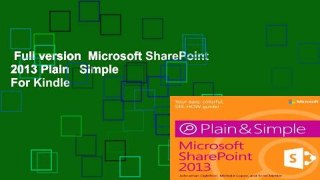 Full version  Microsoft SharePoint 2013 Plain   Simple  For Kindle