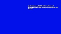 Unlimited acces MCITP Guide to Microsoft Windows Server 2008, Server Administration with Access