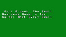 Full E-book  The Small Business Owner s Tax Guide: What Every Small Business Owner Must Know