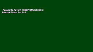 Popular to Favorit  CISSP Official (ISC)2 Practice Tests  For Full