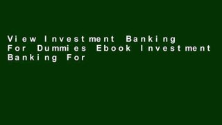 View Investment Banking For Dummies Ebook Investment Banking For Dummies Ebook