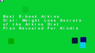 Best E-book Atkins Diet: Weight Loss Secrets of the Atkins Diet Plan Revealed For Kindle