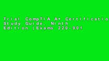 Trial CompTIA A  Certification Study Guide, Ninth Edition (Exams 220-901   220-902) (Certification
