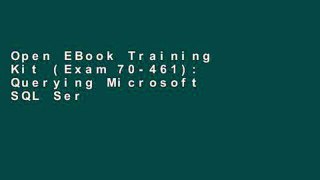 Open EBook Training Kit (Exam 70-461): Querying Microsoft SQL Server 2012 online