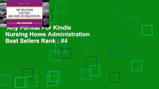 Any Format For Kindle  Nursing Home Administration  Best Sellers Rank : #4