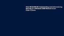 View MCSA/MCSE Implementing and Administering Security in a Windows 2000 Network Exam Cram 2 (Exam