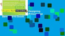 View Exam Ref 70-345 Designing and Deploying Microsoft Exchange Server 2016 Ebook