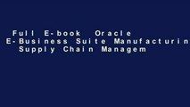 Full E-book  Oracle E-Business Suite Manufacturing   Supply Chain Management (Oracle Press)