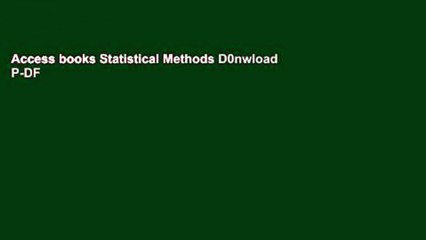 Access books Statistical Methods D0nwload P-DF