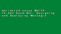 Unlimited acces MCITP 70-663 Exam Ref: Designing and Deploying Messaging Solutions with Microsoft