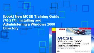 [book] New MCSE Training Guide (70-217): Installing and Administering a Windows 2000 Directory