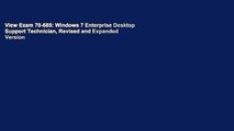 View Exam 70-685: Windows 7 Enterprise Desktop Support Technician, Revised and Expanded Version