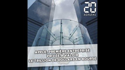 Apple, première entreprise privée à passer le cap du «trillion» de dollars