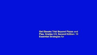 Get Ebooks Trial Beyond Pizzas and Pies, Grades 3-5, Second Edition: 10 Essential Strategies for