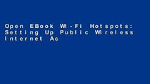 Open EBook Wi-Fi Hotspots: Setting Up Public Wireless Internet Access online