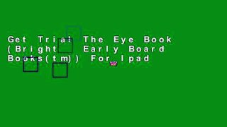 Get Trial The Eye Book (Bright   Early Board Books(tm)) For Ipad