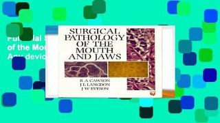 Full Trial Surgical Pathology of the Mouth and Jaw For Any device