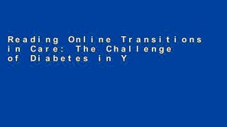 Reading Online Transitions in Care: The Challenge of Diabetes in Young Adults Unlimited