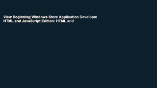 View Beginning Windows Store Application Development: HTML and JavaScript Edition: HTML and