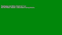 Readinging new Atkins: Break Out From the Fat Prison: Volume 1 (Intermittent Fasting,Ketosis,