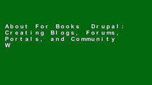 About For Books  Drupal: Creating Blogs, Forums, Portals, and Community Websites  Review
