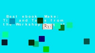 Best ebook  Make: Tips and Tales from the Workshop Complete
