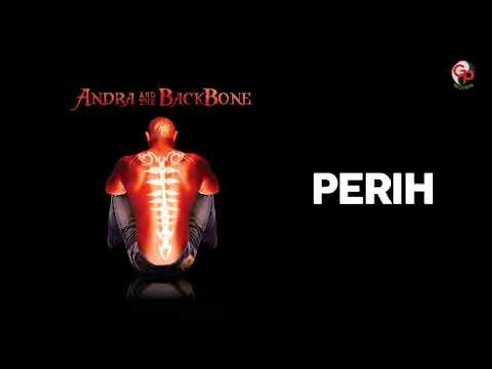 Andra and The Backbone - Perih (Official Audio)