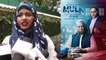 Mulk: Muslim Girl's REACTION after watching Rishi Kapoor & Taapsee Pannu's Mulk | FilmiBeat
