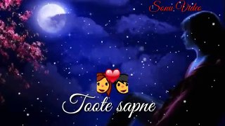 Toote_Sapne_Bikhre_Arman_WhatsApp_Status_Song.