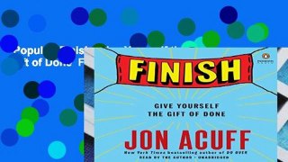 Popular  Finish: Give Yourself the Gift of Done  Full