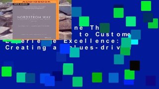 D0wnload Online The Nordstrom Way to Customer Experience Excellence: Creating a Values-driven