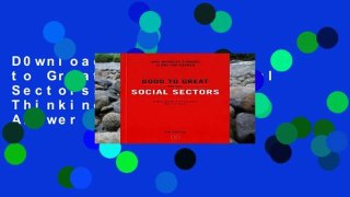 D0wnload Online Good to Great and the Social Sectors: Why Business Thinking is Not the Answer For