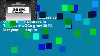 [book] Free MOOC it: Massive Open Online Courses in Tweets: MOOCs grew 201% last year. Get up to
