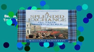 Best seller  A Splendid Exchange: How Trade Shaped the World  E-book
