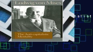 Best seller  Anti-Capitalistic Mentality (Liberty Fund Library of the Works of Ludwig Von Mises)