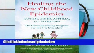 AudioEbooks Healing the New Childhood Epidemics: Autism, Adhd, Asthma, and Allergies: The