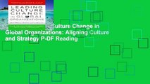 Get Full Leading Culture Change in Global Organizations: Aligning Culture and Strategy P-DF Reading