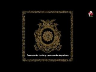 Dewa 19 - Perasaanku Tentang Perasaanku Kepadamu (Official Audio)