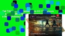 Get Trial Adobe Premiere Pro CC Classroom in a Book (2018 release) (Classroom in a Book (Adobe))