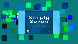 Reading Full Simply Seven: Seven Ways to Create a Sustainable Internet Business (IE Business