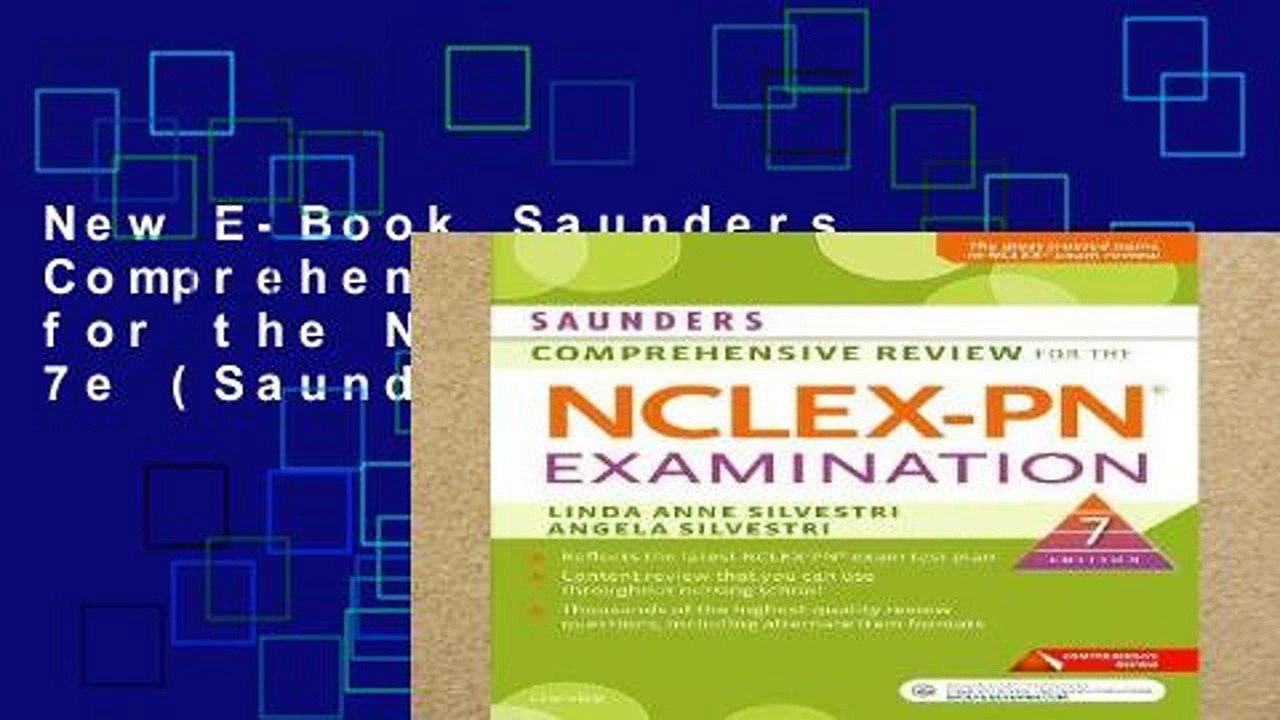 New E-Book Saunders Comprehensive Review for the NCLEX-PN Examination, 7e (Saunders Comprehensive