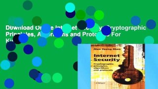 D0wnload Online Internet Security: Cryptographic Principles, Algorithms and Protocols For Kindle