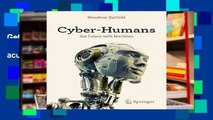 Get Full Cyber-Humans: Our Future with Machines Full access