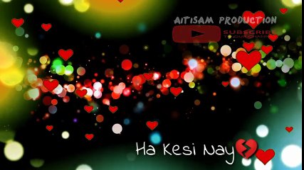 ❤️Dil E Umeed Tora Ha Ksi Nay Whatsapp Status By Aitisam Production - YouTube