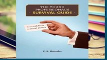 D0wnload Online The Young Professional s Survival Guide: From Cab Fares to Moral Snares Unlimited