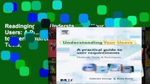 Readinging new Understanding Your Users: A Practical Guide to User Requirements Methods, Tools,