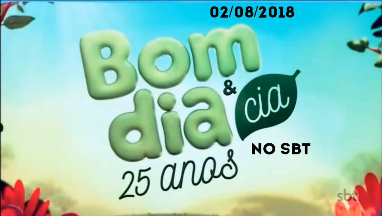 Bom Dia e Cia - 25 anos de programa (Completo) (02/08/2018) | SBT