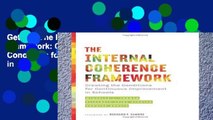 Get Full The Internal Coherence Framework: Creating the Conditions for Continuous Improvement in