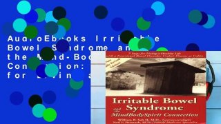 AudioEbooks Irritable Bowel Syndrome and the Mind-Body-Spirit Connection: Seven Steps for Living a